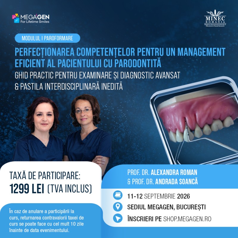 MODUL I Paroformare: Perfectionarea competentelor pentru un management eficient al pacientului cu parodontita. Ghid practic pentru examinare si diagnostic avansat & "Pastila" interdisciplinara inedita