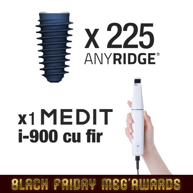 Pachet BlackFriday 225 implanturi AnyRidge + Scanner intraoral MEDIT i900 CU FIR