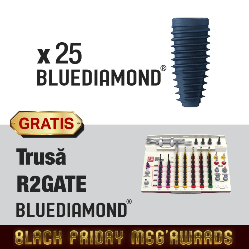 Pachet BlackFriday 25 implanturi BlueDiamond + trusa R2Gate full GRATIS