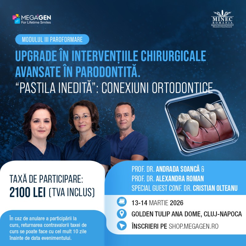Paro Formare – Upgrade in Interventiile Chirurgicale Avansate in Parodontita. ”Pastila Inedita”: Conexiuni ortodontice - MODULUL III